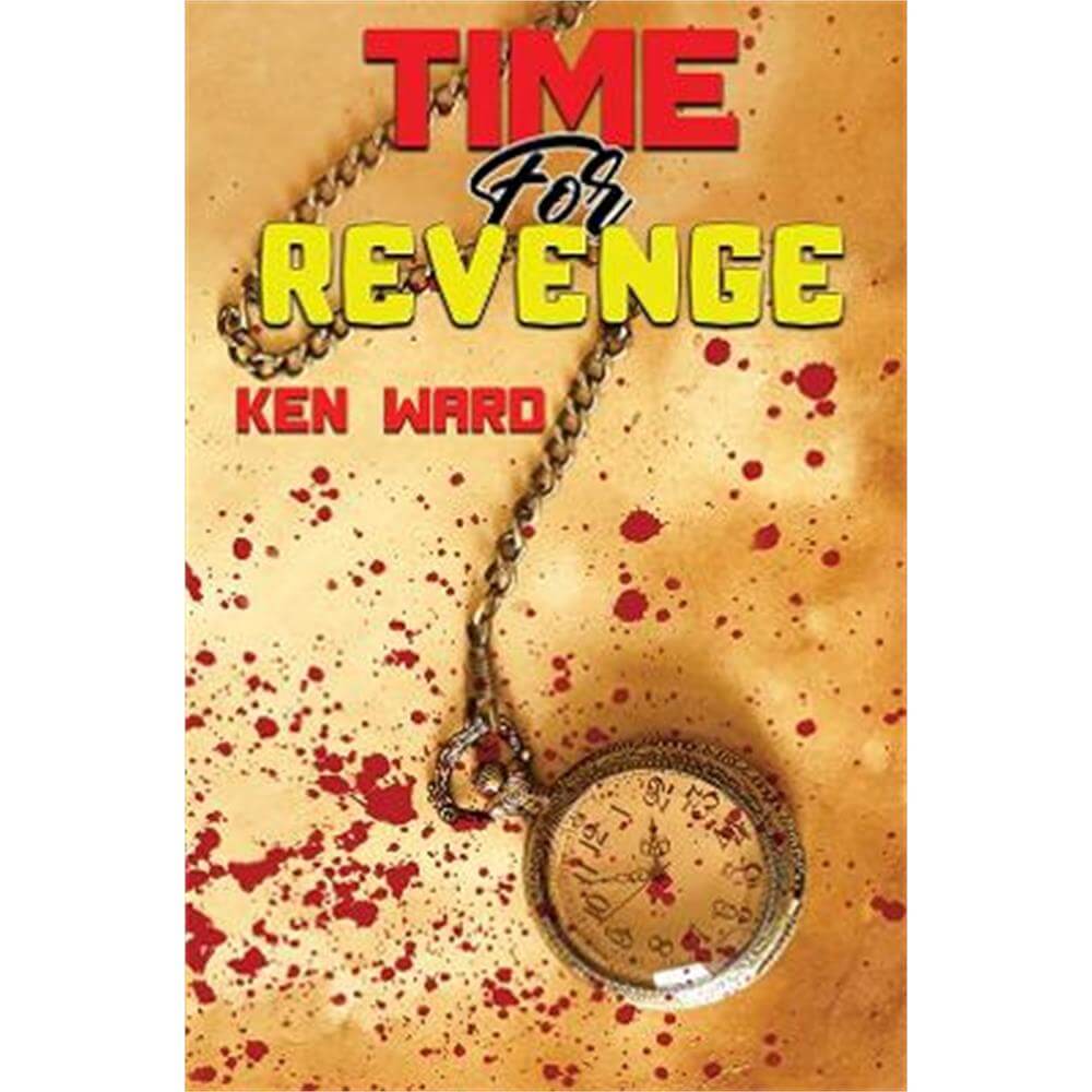 Time For Revenge (Paperback) - Ken Ward